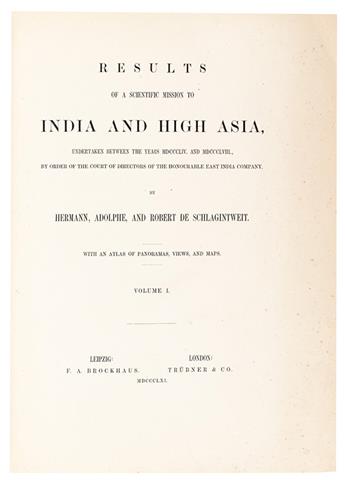 SCHLAGINTWEIT, HERMANN, ADOLPHE, and ROBERT. Results of a Scientific Mission to India and High Asia. Vols. 1-4 (of 8): text only.